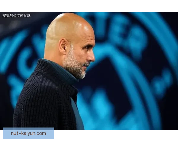 瓜迪奥拉球队控球结构持续提升，战术执行层面备受关注